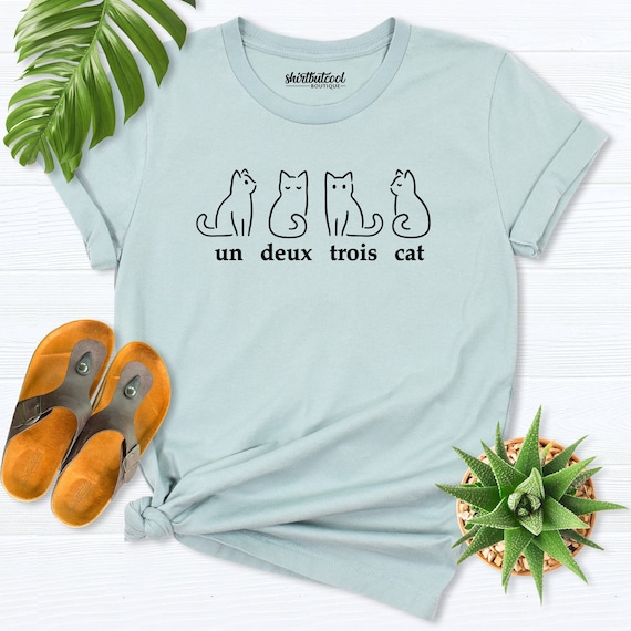 Un Deux Trois Cat Shirt Funny French Teacher Gift Un Deux Trois Cat Shirt Funny French Teacher Gift