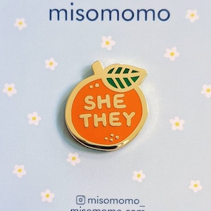 Pronoun Orange Pin - she/they