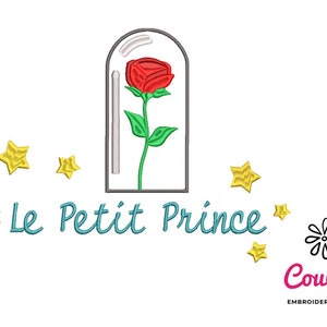 May include: Embroidery design featuring a red rose in a glass dome, surrounded by yellow stars and the text "Le Petit Prince" in blue. The design also includes a small flower and the text "CouCou Embroidery Designs".