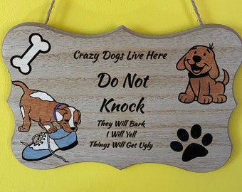 Crazy Dogs Live Here Sign, Do Not Knock Sign, Dog, Paw