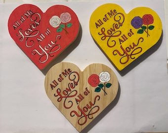 Hand-Painted Wooden Heart Sign – “All of Me Loves All of You” | Rustic Love Decor