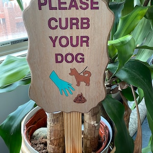 Please Curb Your Dog Pet Stake, Dog Yard Stake, Curb Your Dog Stake, Garden Decor, Handmade Lawn Sign, Welcome Yard Sign