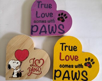 Hand Painted Wooden Heart Sign | True Love Comes With Paws | Dog Lover Gift | Pet Memorial or Valentine Decor | 4 Inch Wood Heart