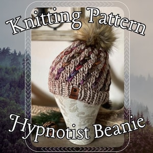 May include: Knitting pattern for a "Hypnotist Beanie" featuring a brown, purple and pink beanie with a fluffy pom pom on top.