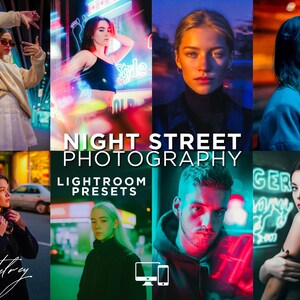Op de afbeelding: Een collage van acht afbeeldingen met mensen in een nachtelijke straatomgeving. De afbeeldingen zijn verlicht met neonlichten en levendige kleuren. De tekst op de afbeelding luidt "Night Street Photography Lightroom Presets".