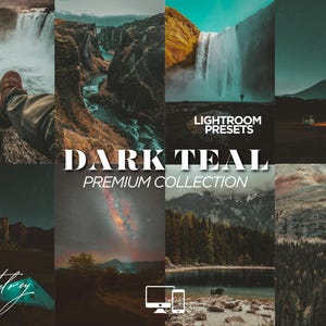May include: A collage of landscape photos with a dark teal color grade. The images include waterfalls, canyons, mountains, and a tent under a starry sky. Text on the image reads "DARK TEAL PREMIUM COLLECTION" and "LIGHTROOM PRESETS".