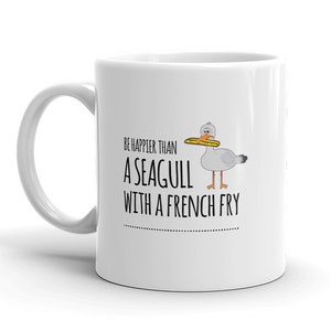 Seagull mug, Funny Custom Mug, Retirement Gifts for Coworker, Be Happier than Seagull with French Fries Chip, Personalised Farewell Gift
