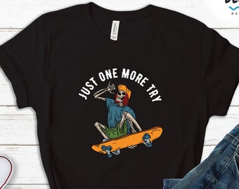 Skeleton Skateboard Tshirt, Skateboarding Tshirt, Funny Skateboarder Clothing, Skater Birthday Gift, Sweatshirt Hoodie, Xmas Gift For Skater