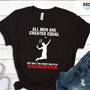 Badminton Shirt Men, Dad Birthday Gift, Badminton Sweatshirt, Gift For Brother, Coach Tanks, Sports Hoodies, Funny Sports Tshirt, Game Day