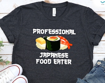 Japanese Food Shirt, Sushi Lover Gift, Funny Sushi T-shirt, Foodie Hoodie, Sushi Sweatshirt, Sushi Party Tank, Kawaii Tshirt, Asian Food Tee
