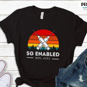 Funny Vaccinated 5G Enabled T-Shirt, Pro Science Tee
