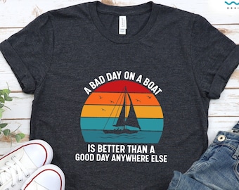 Boat Lover Shirt, Funny Boating Gift, Boat Captain Hoodie, Sailing Lover Gift, Sail Boat Tshirt Men, Sailing Gift Women, Nautical Sweatshirt