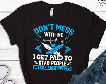 Funny Nurse Shirt, Sharp Objects Tee, Frontline Worker Gift