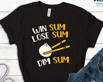 Dim Sum Lover T-Shirt, Asian Food Pun Tee