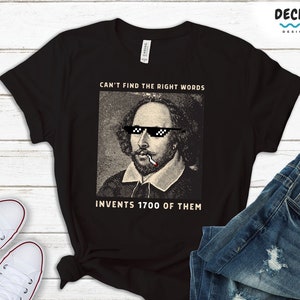Funny Literature Shirt, Gift for Writer, English Teacher Gift, Light Academia Clothing, Shakespeare Humour Sweatshirt Hoodie, Student Tank