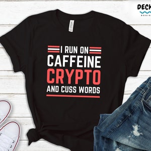 Funny Crypto Shirt, Crypto T-shirt Gift, Blockchain Tshirt, Coffee And Crypto Tank, Cryptocurrency Tee, NFT Hoodie, Non Fungible Sweatshirt