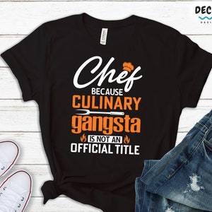 Funny Chef Shirt, Cooking Shirt, Sous Chef T Shirt, Chef Hoodie, Chef Dad Gift, Culinary Gifts Men, Chef Gifts For Women, Funny Cook Shirt