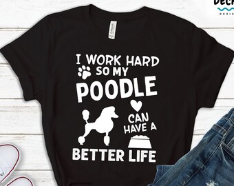 Poodle Mom Shirt, Poodle Owner Gift, Funny Dog Lover Gift, Poodle Sweatshirt, Poodle Dad Tshirt, Custom Dog Mom Gift, Poodle Mama T-shirt