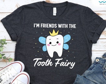Tooth Fairy Shirt, Funny Dentist Shirt, Dental Hygienist Tee, Gift For Pediatric Dentist, Dental Hygiene Sudent Gift, Dental Assistant Tee