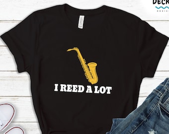 Saxophone Player Tshirt, Funny Saxophone Shirt, Gift For Saxophonist, Musical Instrument Hoodie, Musician Sweatshirt, Jazz Music Lover Gift