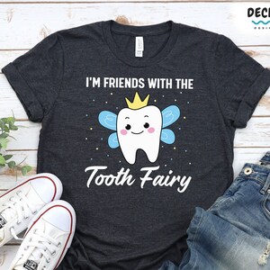 Tooth Fairy Shirt, Funny Dentist Shirt, Dental Hygienist Tee, Gift For Pediatric Dentist, Dental Hygiene Sudent Gift, Dental Assistant Tee