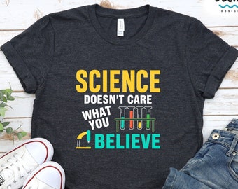 Funny Science Shirt, Science Teacher Gift, Pro Science Sweatshirt, Science Is Real Hoodie, Chemistry Biology Physics, Medical Student Tee