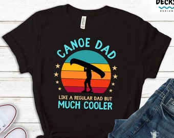 Funny Canoeing Shirt, Canoe Gift For Dad, Mens Camping T Shirt, Canoe Kayak Tshirt, Outdoor Hoodie Men, Adventure Sweatshirt, Paddling Papa