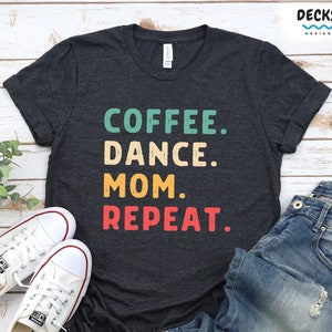 Dancer Shirt, Dance Lover Gift, Dancing Tshirt, Dance Mom Sweatshirt, Dance Mama Tee, Dance Teacher Hoodie, Dance Team Dance Instructor Gift