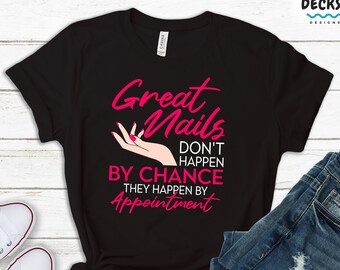 Nail Artist T-Shirt, Nail Tech Gift, Manicurist Shirt