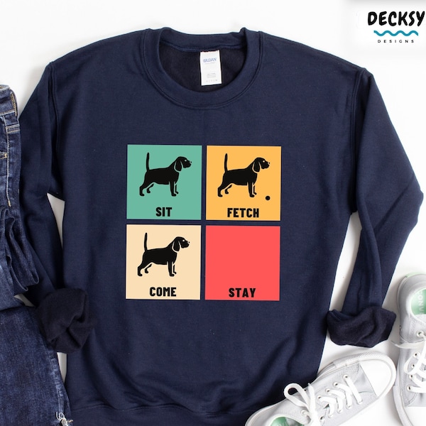 Funny Beagle Shirt, Gift For Dog Lover, Dog Mom Sweatshirt, Beagle Dog Owner Hoodie, Beagle Dad Tshirt, Dog Trainer Gift, Dog Training Shirt