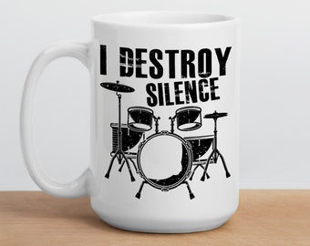 Drummer Coffee Mug, Gift For Drummer, Drum Player Gift, Funny Custom Percussionist Gift, Personalised Gift For Musician, I Destroy Silence