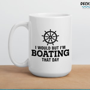 Boating Mug, Gifts For Boaters, Boat Captain Gift, Gift For Boat Lover Funny Gift For Sailor, Sailing Mug, Sailboat Mug, Gift For Boat Owner