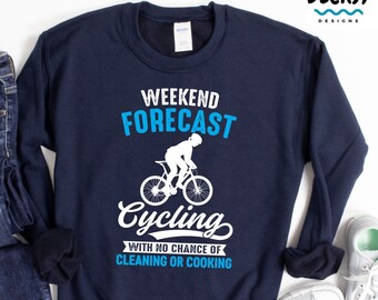 Funny Cycling Shirt, Gift For Cyclists, Cycling Mom Tee, Bicyle Tshirt Women, Mountain Bike Weekend Sweatshirt, Gift For Her, Cyclist Hoodie