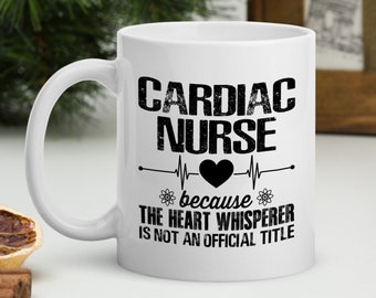 Cardiac Nurse Mug Gift, Personalised Coffee Cup Custom Text, Nursing School Grad, Medical Mug Best Friend, Future ICU Heart Nurse Retirement