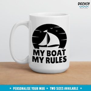 Sailboat Mug, Funny Boat Captain Gift, Personalised Custom Boating Mug, Sailing Gifts for Men, Nautical Gifts For Boater, Gift for Sailor