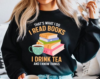 Books Sweatshirt, Gift For Book Lover, Drink Tea Read Book, Book Reading Tee Shirt, Librarian Hoodie, Book Gift For Women, Tea Lover Sweater