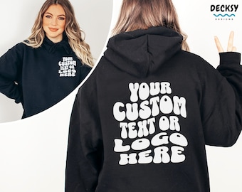 Custom Text Hoodie, Personalized Logo Sweatshirt, Front & Back Print