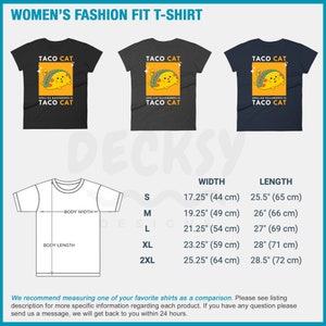 May include: A size chart for women's t-shirts with the text "Taco Cat" and a cartoon taco cat. The chart shows the width and length of the shirts in inches and centimeters for sizes S, M, L, XL, and 2XL.