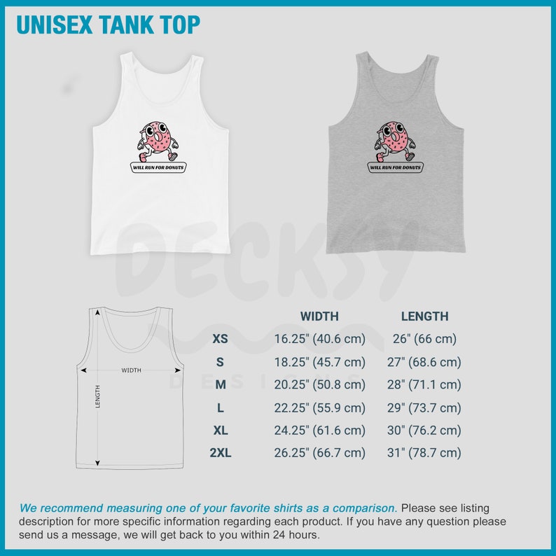 Puede incluir: Un tanque de tirantes unisex con un gr&aacute;fico de un personaje de dibujos animados corriendo con el texto "Will Run For Donuts". El tanque est&aacute; disponible en tallas XS a 2XL. La tabla de tallas muestra el ancho y la longitud del tanque en pulgadas y cent&iacute;metros.