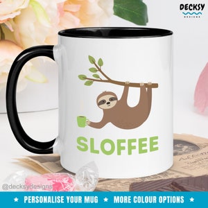Sloth Coffee Mug, Custom Gift For Sloth Lover, Funny Sloth Mug, Cute Sloth Gift For Her, Lazy Sloth Mug, Personalised Sloth Birthday Gift