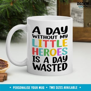 Toddler Teacher Mug, Kindergarten Gift, Childcare Provider Custom Preschool Teacher Coffee Cup First Grade Teacher Special Education Teacher