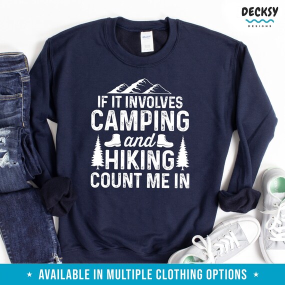 Camping and Hiking Sweatshirt: Nature Lover Tee