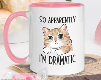 Dramatic Cat Mug, Cat Owner Gift, Funny Cat Mug, Custom Cat Mom Mug, Personalised Cat Coffee Mug, Dramatic Person Gift, Drama Teacher Gift