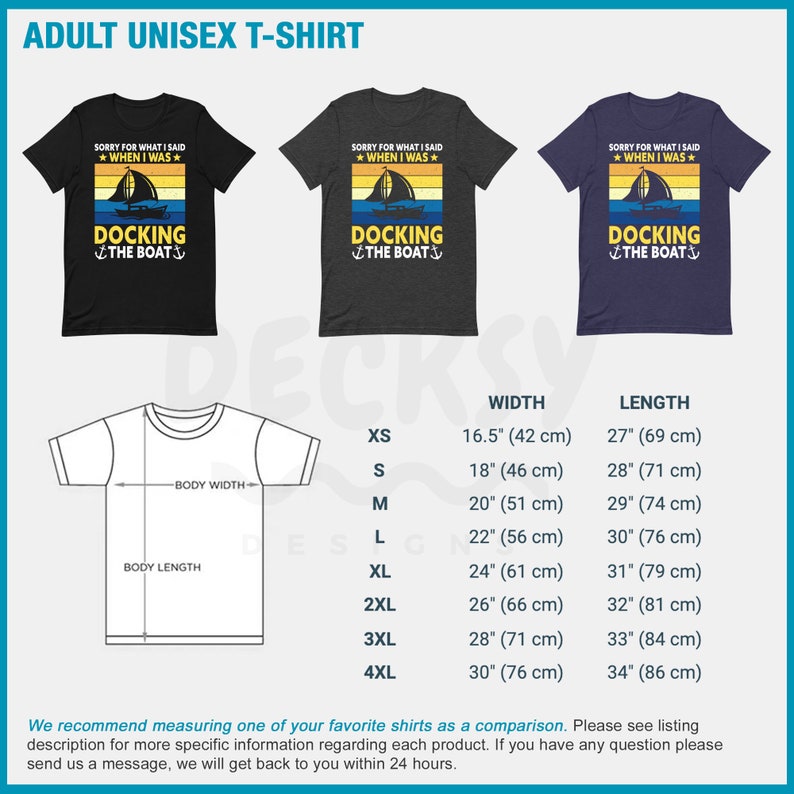 May include: A black, heather grey, and navy blue unisex t-shirt with a vintage-style graphic of a sailboat and the text "Sorry for what I said when I was docking the boat". The t-shirt is available in sizes XS to 4XL. The size chart shows the width and length of the t-shirt in inches and centimeters.