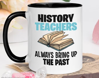 Geschichte Lehrer Becher, Geschichte Becher, Geschenk für Geschichte Professor, kundenspezifische personalisierte Kaffeetasse für Geschichtsliebhaber, Historiker Geschenk von Schüler