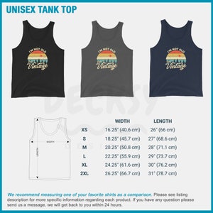 May include: A unisex tank top with a vintage sunset graphic and the text "I'm not old, I'm vintage". The tank top is available in black, gray, and navy blue. The size chart shows the width and length of the tank top in inches and centimeters.