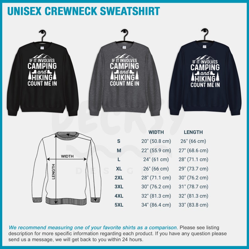 May include: A unisex crewneck sweatshirt in black, gray, and navy blue with the text "If it involves camping and hiking count me in". The sweatshirt is available in sizes S-5XL with measurements in inches and centimeters.