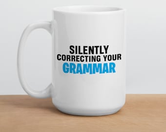 Funny Grammar Teacher Mug, Personalized English Teacher Gift