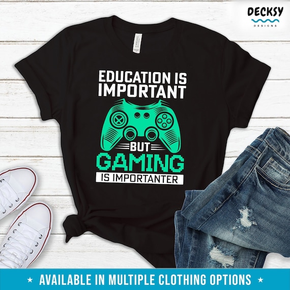 Funny Gaming Shirt, Gamer Brother Gift, Education Is Important T Shirt, Gaming Gifts Men, Gaming Sweatshirt Hoodie, Video Game Lover Tank