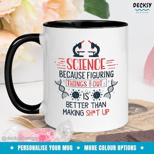 Funny Science Mug, Science Teacher Gift, Chemistry Mug, Stem Student Gift, Biology Coffee Mug, Physics Teacher Mug, Gift For Scientist